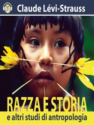 cover image of Razza e Storia e altri studi di Antropologia